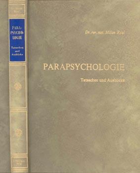Seller image for Parapsychologie. Tatsachen und Ausblicke. Aus dem Amerik. bers. von Karlhermann Bergner. for sale by Occulte Buchhandlung "Inveha"