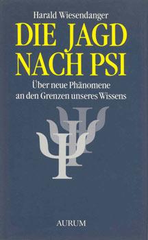 Imagen del vendedor de Die Jagd nach Psi. ber neue Phnomene an den Grenzen unseres Wissens. a la venta por Occulte Buchhandlung "Inveha"