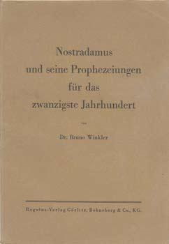 Bild des Verkufers fr Nostradamus und seine Prophezeiungen fr das zwanzigste Jahrhundert. zum Verkauf von Occulte Buchhandlung "Inveha"