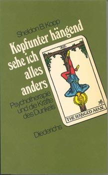 Kopfunter hängend sehe ich alles anders. Psychotherapie und die Kräfte des Dunkels.