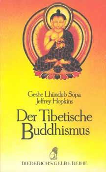 Seller image for Der Tibetische Buddhismus. Mit einem Vorwort des Dalai Lama. Aus dem Engl. bersetzt von Burkhard Quessel. for sale by Occulte Buchhandlung "Inveha"