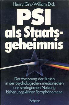 Bild des Verkufers fr PSI als Staatsgeheimnis. Der Vorsprung der Russen in der psychologischen, medizinischen und strategischen Nutzung bisher ungeklrter Paraphnomene. zum Verkauf von Occulte Buchhandlung "Inveha"