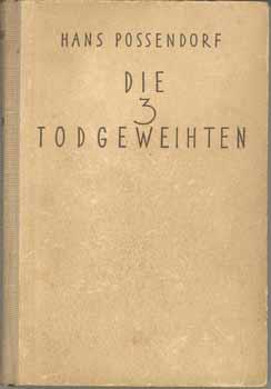 Seller image for Die drei Todgeweihten. Roman. for sale by Occulte Buchhandlung "Inveha"