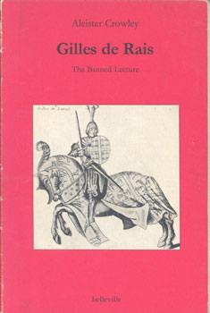 Bild des Verkufers fr Gilles de Rais. The Banned Lecture. Zweisprachige Ausgabe mit einem Interview aus dem Jahre 1930. zum Verkauf von Occulte Buchhandlung "Inveha"