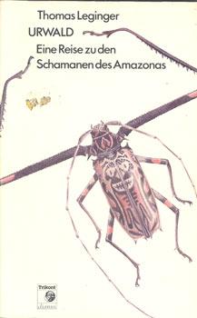 Bild des Verkufers fr Urwald. Eine Reise zu den Schamanen des Amazonas. zum Verkauf von Occulte Buchhandlung "Inveha"