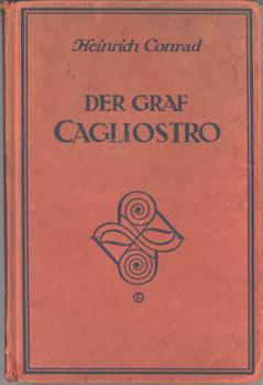 Bild des Verkufers fr Der Graf Cagliostro. Die eines Mysterienschwindlers. Zur Warnung fr unsere Zeit. zum Verkauf von Occulte Buchhandlung "Inveha"