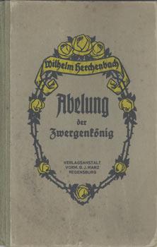 Bild des Verkufers fr Abelung, der Zwergenknig. Eine Erzhlung. zum Verkauf von Occulte Buchhandlung "Inveha"