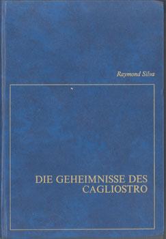 Seller image for Die Geheimnisse des Cagliostro. for sale by Occulte Buchhandlung "Inveha"
