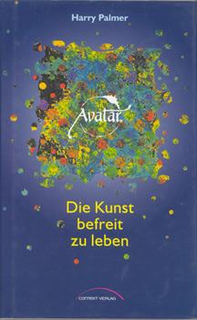 Seller image for Avatar. Die Kunst befreit zu leben. for sale by Occulte Buchhandlung "Inveha"