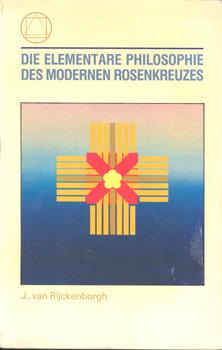 Bild des Verkufers fr Elementare Philosophie des modernen Rosenkreuzes. zum Verkauf von Occulte Buchhandlung "Inveha"
