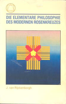 Imagen del vendedor de Elementare Philosophie des modernen Rosenkreuzes. a la venta por Occulte Buchhandlung "Inveha"