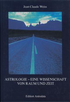 Immagine del venditore per Astrologie. Eine Wissenschaft von Raum und Zeit. venduto da Occulte Buchhandlung "Inveha"