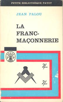 Bild des Verkufers fr La Franc-Maonnerie. zum Verkauf von Occulte Buchhandlung "Inveha"