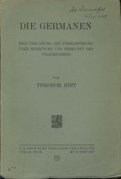 Die Germanen Eine Erklärung der Überlieferung. Über Bedeutung und Herkunft des Völkernamens.