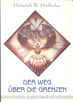 Bild des Verkufers fr Der Weg ber die Grenzen. zum Verkauf von Occulte Buchhandlung "Inveha"