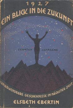 Bild des Verkäufers für Ein Blick in die Zukunft. 1927. Zehnter Jahrgang. zum Verkauf von Occulte Buchhandlung "Inveha"