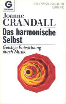 Seller image for Das harmonische Selbst. Geistige Entwicklung durch Musik. for sale by Occulte Buchhandlung "Inveha"