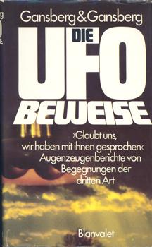 Immagine del venditore per Die Ufo Beweise. "Glaubt uns, wir haben mit ihnen gesprochen". Augenzeugenberichte von Begegnungen der dritten Art. venduto da Occulte Buchhandlung "Inveha"