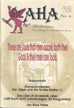 Seller image for AHA. Abrahadabra. Das Magazin des Neuen ons. (April 1993. 5. Jahrgang, Nr. 4). for sale by Occulte Buchhandlung "Inveha"