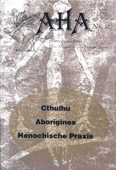 Bild des Verkufers fr AHA. Abrahadabra. Das Magazin des Neuen ons. (April / Mai 1994. 6 Jahrgang, Nr. 2). zum Verkauf von Occulte Buchhandlung "Inveha"