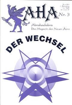 Bild des Verkufers fr AHA. Abrahadabra. Das Magazin des Neuen ons. (Juni / Juli 1995. 7 Jahrgang, Nr. 3). zum Verkauf von Occulte Buchhandlung "Inveha"