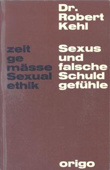 Bild des Verkufers fr Sexus und falsche Schuldgefhle. Zeitgeme Sexualethik. Bibelstudie eines Nichttheologen. zum Verkauf von Occulte Buchhandlung "Inveha"