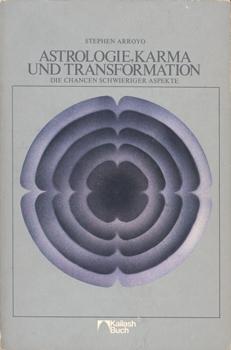 Bild des Verkufers fr Astrologie, Karma und Transformation. Die Chancen schwieriger [der schwierigen] Aspekte. zum Verkauf von Occulte Buchhandlung "Inveha"