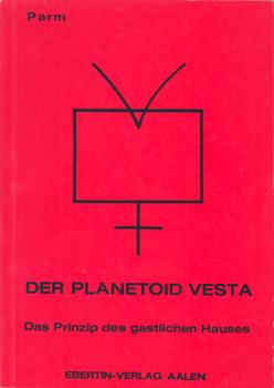 Der Planetoid Vesta. Das Prinzip des gastlichen Hauses.