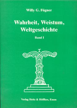 Wahrheit, Weistum, Weltgeschichte. Der "Pol Septentio"(= ultima Thule), das "geistige und kulture...