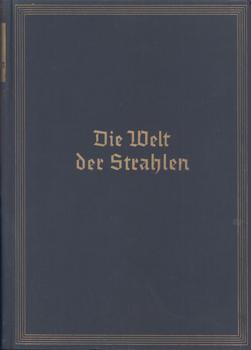 Seller image for Die Welt der Strahlen. for sale by Occulte Buchhandlung "Inveha"