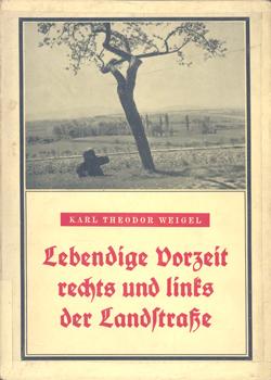 Image du vendeur pour Lebendige Vorzeit rechts und links der Landstrae. mis en vente par Occulte Buchhandlung "Inveha"