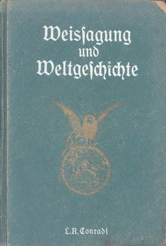 Imagen del vendedor de Weissagung und Weltgeschichte oder Staatsmann und Prophet. a la venta por Occulte Buchhandlung "Inveha"