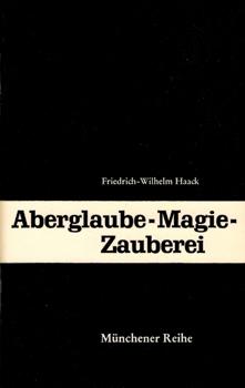 Bild des Verkufers fr Aberglaube - Magie - Zauberei. zum Verkauf von Occulte Buchhandlung "Inveha"