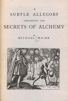 Bild des Verkufers fr Subtile Allegory concerning the Secrets of Alchemy. zum Verkauf von Occulte Buchhandlung "Inveha"