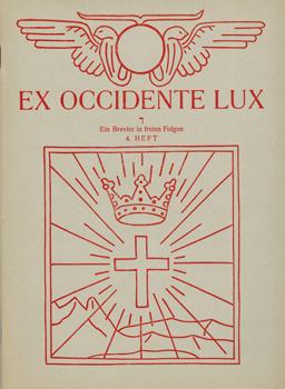 Bild des Verkufers fr Ex Occidente Lux. Ein Ketzerbrevier in freien Folgen. Heft Nr. 4. zum Verkauf von Occulte Buchhandlung "Inveha"