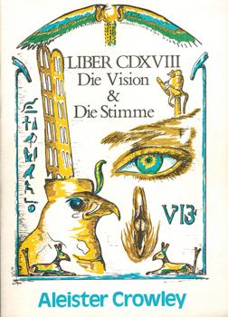 Bild des Verkufers fr LIBER XXX AERUM VEL SAECVLI SUB FIGVRA CDXVIII. Von den Engeln der 30 Aethyre. Die Vision und die Stimme. zum Verkauf von Occulte Buchhandlung "Inveha"