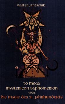 Imagen del vendedor de To Mega Mystericon Baphomerion oder Die Magie des 21. Jahrhunderts. a la venta por Occulte Buchhandlung "Inveha"