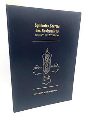 Bild des Verkufers fr Symboles Secrets des Rosicruciens des 16me et 17me Sicles. zum Verkauf von Occulte Buchhandlung "Inveha"