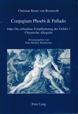 Seller image for Conjugium Phoebi & Palladis. Oder Die erfundene Fortpflantzung des Goldes / Chymische Allegorie. for sale by Occulte Buchhandlung "Inveha"