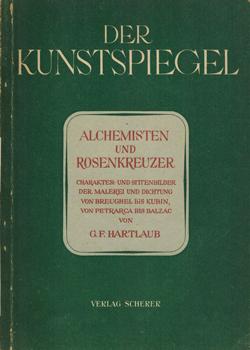 Bild des Verkufers fr Alchemisten und Rosenkreuzer. Sittenbilder von Petrarca bis Balzac, von Brueghel bis Kubin. zum Verkauf von Occulte Buchhandlung "Inveha"