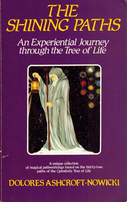 Bild des Verkufers fr Shining Paths. An Experiential Journey through the Tree of Life. zum Verkauf von Occulte Buchhandlung "Inveha"