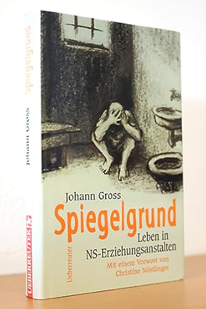 Bild des Verkufers fr Spiegelgrund - Leben in NS-Erziehungsanstalten zum Verkauf von AMSELBEIN - Antiquariat und Neubuch