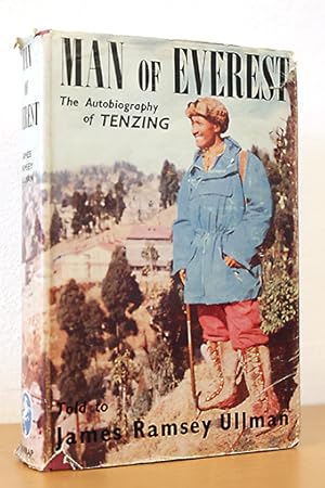 Man of Everest The Autobiography of Tenzing told to James Ramsey Ullmann