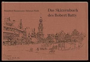 Das Skizzenbuch des Robert Batty. Romantische Reise durch Norddeutschland im Jahre 1825.