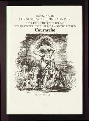 Bild des Verkufers fr Die Lebensbeschreibung der Erzbetrgerin und Landstrzerin Courasche. Zum Druck befrdert von Engelbert Hegaur. Mit Zeichnungen von Gerhart Kraaz und einem Nachwort von Hans Magnus Enzensberger. zum Verkauf von Antiquariat A. Suelzen