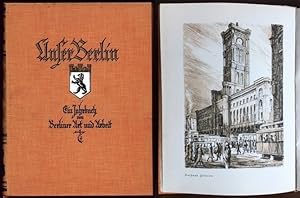 Unser Berlin. Ein Jahrbuch von Berliner Art und Arbeit. Mit Zeichnungen von Paul Winkler-Leers un...