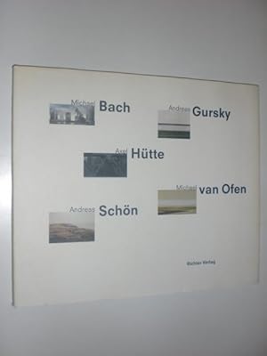 Landschaften / Landscapes. Michael Bach, Andreas Gursky, Axel Hütte, Michael van Ofen, Andreas Sc...