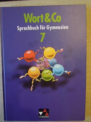 Wort & Co 7. Sprachbuch für Gymnyasien
