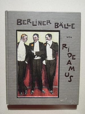 Berliner Bälle. Mit Bildern von Ernst Heilemann. 30. Tsd.