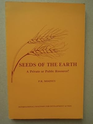 Seeds of the Earth. A Private or Public Resource?